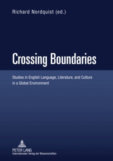 Richard Nordquist - Crossing Boundaries, Inbunden