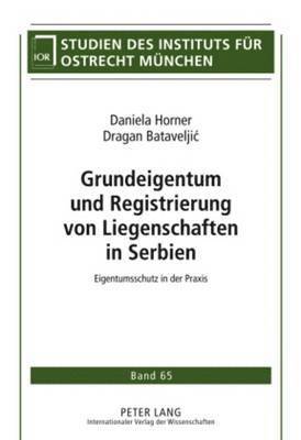 bokomslag Grundeigentum Und Registrierung Von Liegenschaften in Serbien