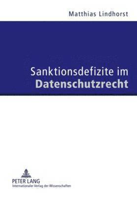 Sanktionsdefizite Im Datenschutzrecht 1