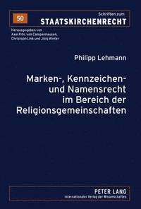 bokomslag Marken-, Kennzeichen- Und Namensrecht Im Bereich Der Religionsgemeinschaften