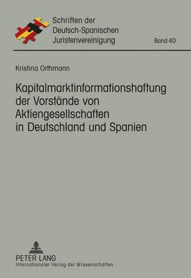 bokomslag Kapitalmarktinformationshaftung Der Vorstaende Von Aktiengesellschaften in Deutschland Und Spanien