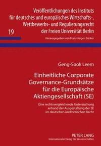 bokomslag Einheitliche Corporate Governance-Grundsaetze Fuer Die Europaeische Aktiengesellschaft (Se)