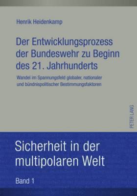 Der Entwicklungsprozess Der Bundeswehr Zu Beginn Des 21. Jahrhunderts 1