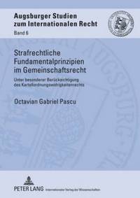 bokomslag Strafrechtliche Fundamentalprinzipien Im Gemeinschaftsrecht