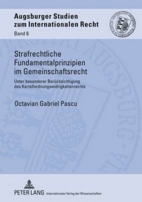Octavian Gabriel Pascu, Christoph Vedder - Strafrechtliche Fundamentalprinzipien Im Gemeinschaftsrecht, Inbunden