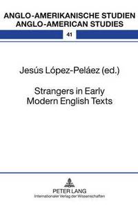 bokomslag Strangers in Early Modern English Texts