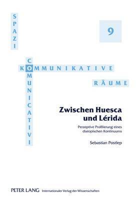 Sebastian Postlep, Thomas Krefeld - Zwischen Huesca Und Lérida, Inbunden