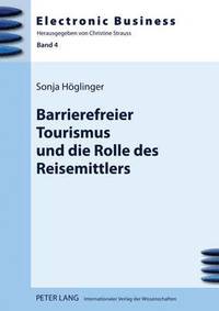 bokomslag Barrierefreier Tourismus Und Die Rolle Des Reisemittlers