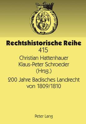 200 Jahre Badisches Landrecht Von 1809/1810 1