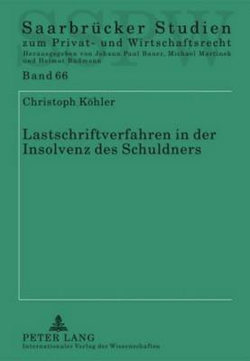 Christoph Köhler, Michael Martinek - Lastschriftverfahren in Der Insolvenz Des Schuldners, Inbunden