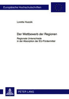 Loretta Huszák - Der Wettbewerb Der Regionen, Häftad