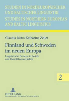 Katharina Zeller, Claudia Reitz, Anneli Sarhimaa - Finnland Und Schweden Im Neuen Europa, Inbunden