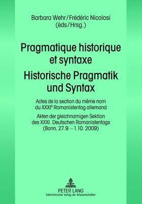 bokomslag Pragmatique historique et syntaxe- Historische Pragmatik und Syntax