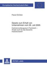 bokomslag Gesetz Zum Erhalt Von Unternehmen Vom 26. Juli 2005