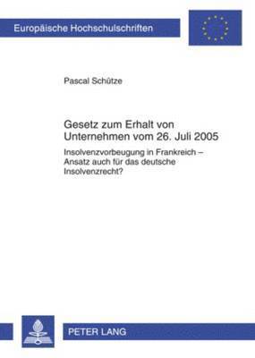 Gesetz Zum Erhalt Von Unternehmen Vom 26. Juli 2005 1