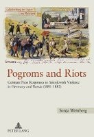 Sonja Weinberg - Pogroms and Riots, Inbunden