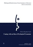 Coping with an Idea of Ecological Grammar 1