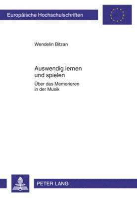 bokomslag Auswendig Lernen Und Spielen