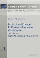bokomslag Institutional Change in Upstream Innovation Governance