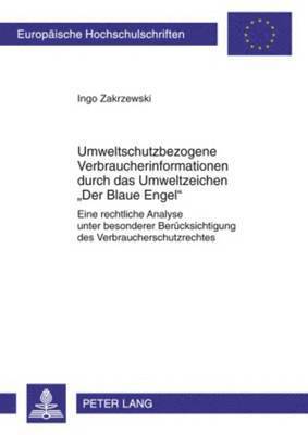 bokomslag Umweltschutzbezogene Verbraucherinformationen Durch Das Umweltzeichen Der Blaue Engel