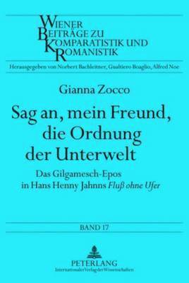 Gianna Zocco, Alfred Noe - Sag An, Mein Freund, Die Ordnung Der Unterwelt, Inbunden