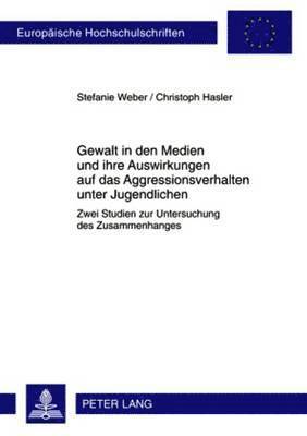 bokomslag Gewalt in Den Medien Und Ihre Auswirkungen Auf Das Aggressionsverhalten Unter Jugendlichen