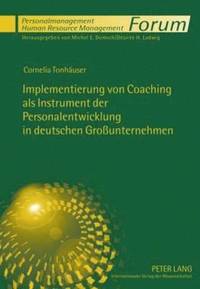 bokomslag Implementierung Von Coaching ALS Instrument Der Personalentwicklung in Deutschen Grounternehmen