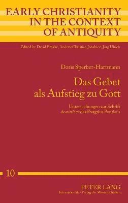 Doris Sperber-Hartmann - Das Gebet als Aufstieg zu Gott, Inbunden