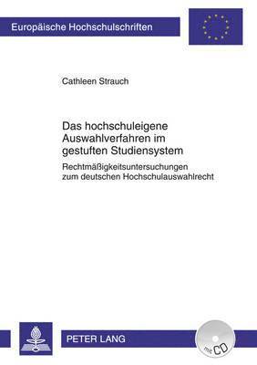 bokomslag Das Hochschuleigene Auswahlverfahren Im Gestuften Studiensystem