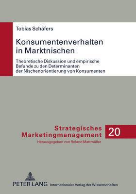 Tobias Schäfers, Roland Mattmüller - Konsumentenverhalten in Marktnischen, Inbunden