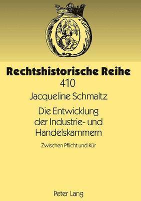 bokomslag Die Entwicklung Der Industrie- Und Handelskammern