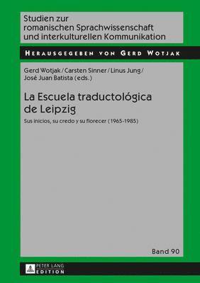 La Escuela Traductolgica de Leipzig 1