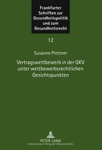 bokomslag Vertragswettbewerb in Der Gkv Unter Wettbewerbsrechtlichen Gesichtspunkten