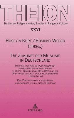 bokomslag Die Zukunft der Muslime in Deutschland