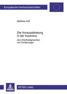 Die Vorausabtretung in Der Insolvenz 1