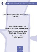 Plurilinguisme et formation des enseignants / Plurilingualism and Teacher Education 1