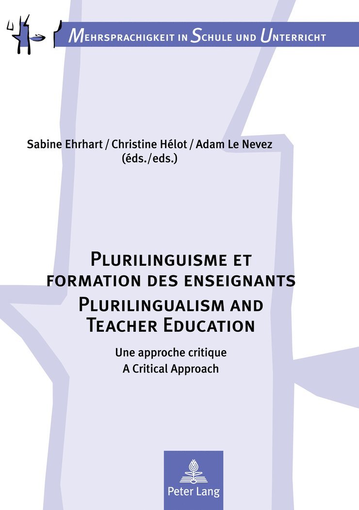 Sabine Ehrhart, Christine Hélot, Adam Le Nevez, Christine Helot - Plurilinguisme et formation des enseignants / Plurilingualism and Teacher Education, Inbunden