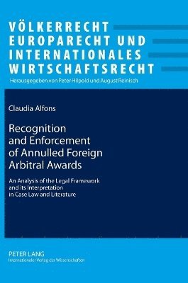 bokomslag Recognition and Enforcement of Annulled Foreign Arbitral Awards