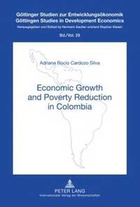 bokomslag Economic Growth and Poverty Reduction in Colombia