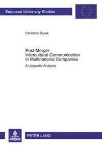 bokomslag Post-Merger Intercultural Communication in Multinational Companies
