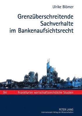 Grenzueberschreitende Sachverhalte Im Bankenaufsichtsrecht 1