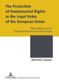 bokomslag The Protection of Fundamental Rights in the Legal Order of the European Union