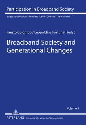 Broadband Society and Generational Changes 1