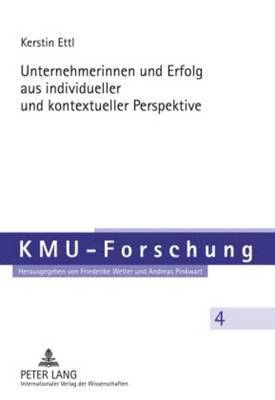 bokomslag Unternehmerinnen Und Erfolg Aus Individueller Und Kontextueller Perspektive