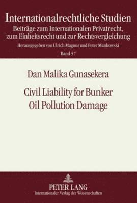 Civil Liability for Bunker Oil Pollution Damage 1