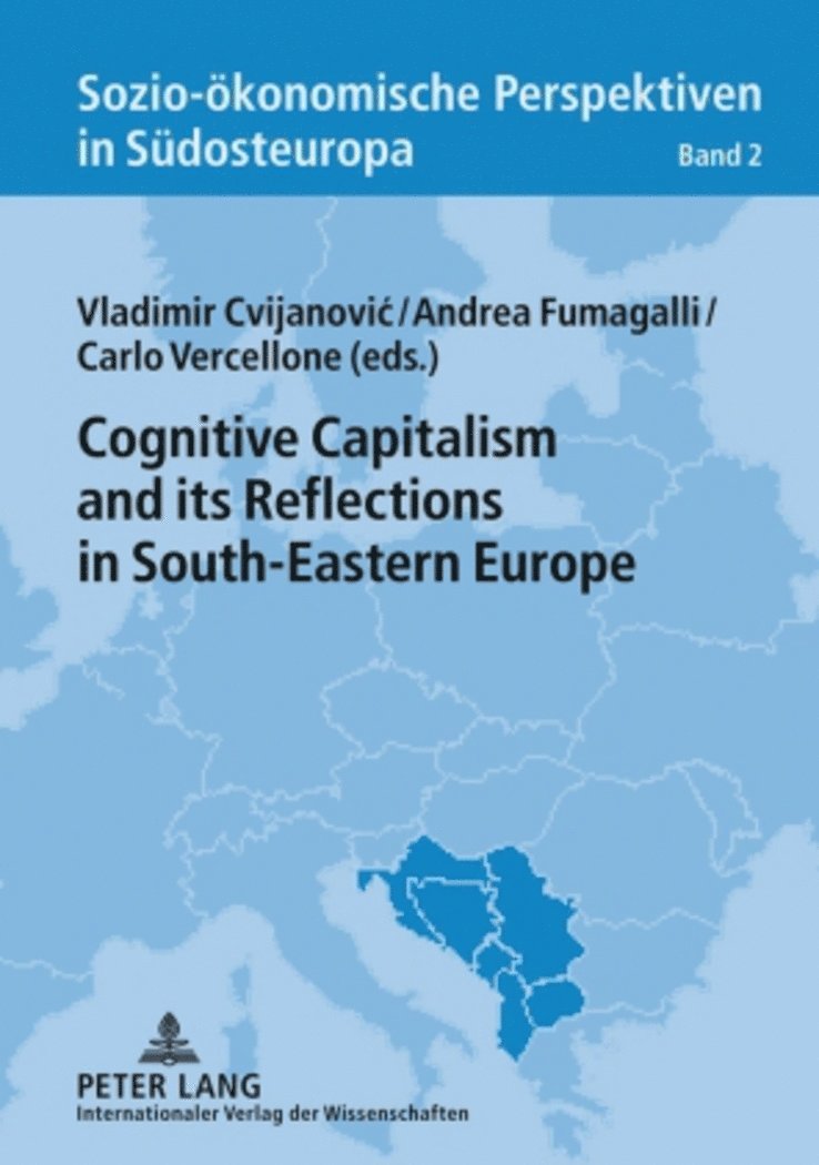 Vladimir Cvijanovic, Andrea Fumagalli, Carlo Vercellone - Cognitive Capitalism and its Reflections in South-Eastern Europe, Inbunden