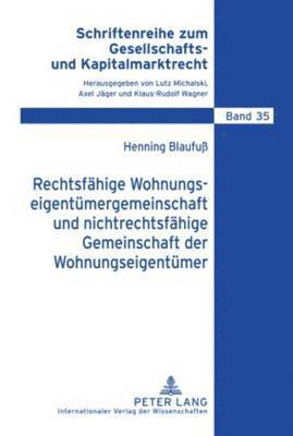 bokomslag Rechtsfaehige Wohnungseigentuemergemeinschaft Und Nichtrechtsfaehige Gemeinschaft Der Wohnungseigentuemer