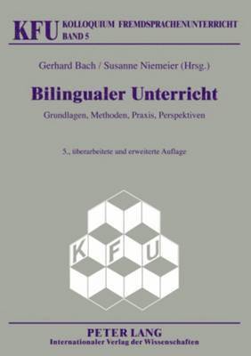 Michael Wendt, Nicola Würffel, Gerhard Bach, Susanne Niemeier - Bilingualer Unterricht, Häftad