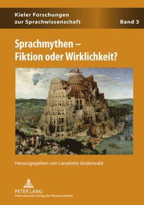 Michael Elmentaler, Lieselotte Anderwald - Sprachmythen - Fiktion Oder Wirklichkeit?, Inbunden
