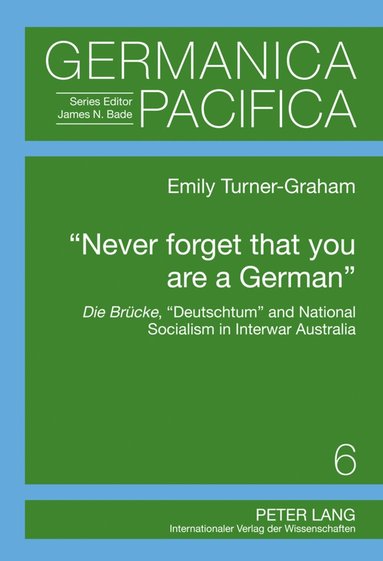 bokomslag «Never forget that you are a German»
